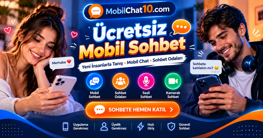 Ücretsiz mobil sohbet ve chat odaları